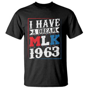 I Have A Dream Dr. Martin Luther King Jr T Shirt MLK Day 1963