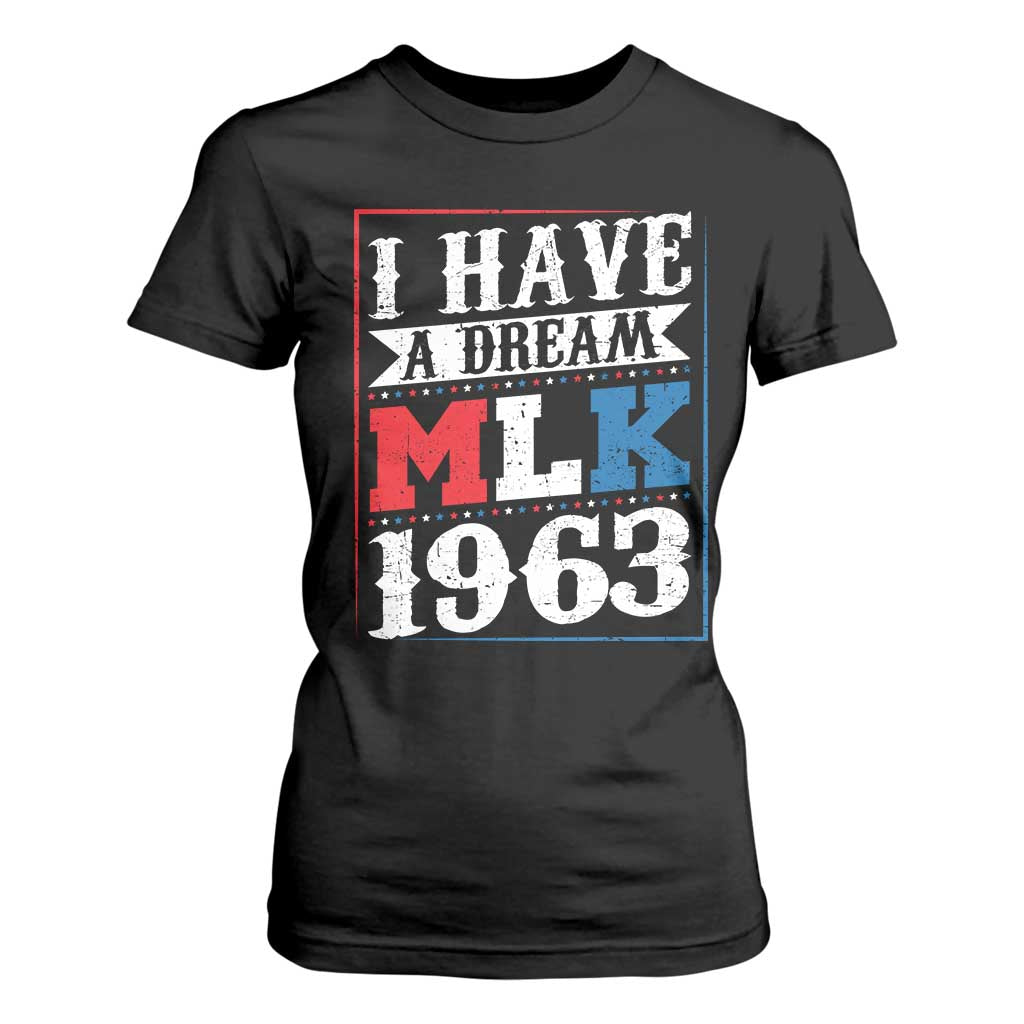 I Have A Dream Dr. Martin Luther King Jr T Shirt For Women MLK Day 1963
