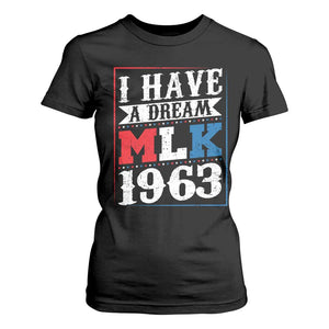 I Have A Dream Dr. Martin Luther King Jr T Shirt For Women MLK Day 1963