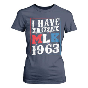 I Have A Dream Dr. Martin Luther King Jr T Shirt For Women MLK Day 1963