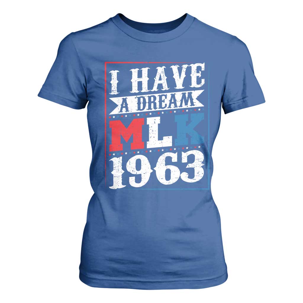 I Have A Dream Dr. Martin Luther King Jr T Shirt For Women MLK Day 1963