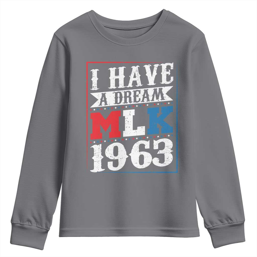 I Have A Dream Dr. Martin Luther King Jr Youth Sweatshirt MLK Day 1963