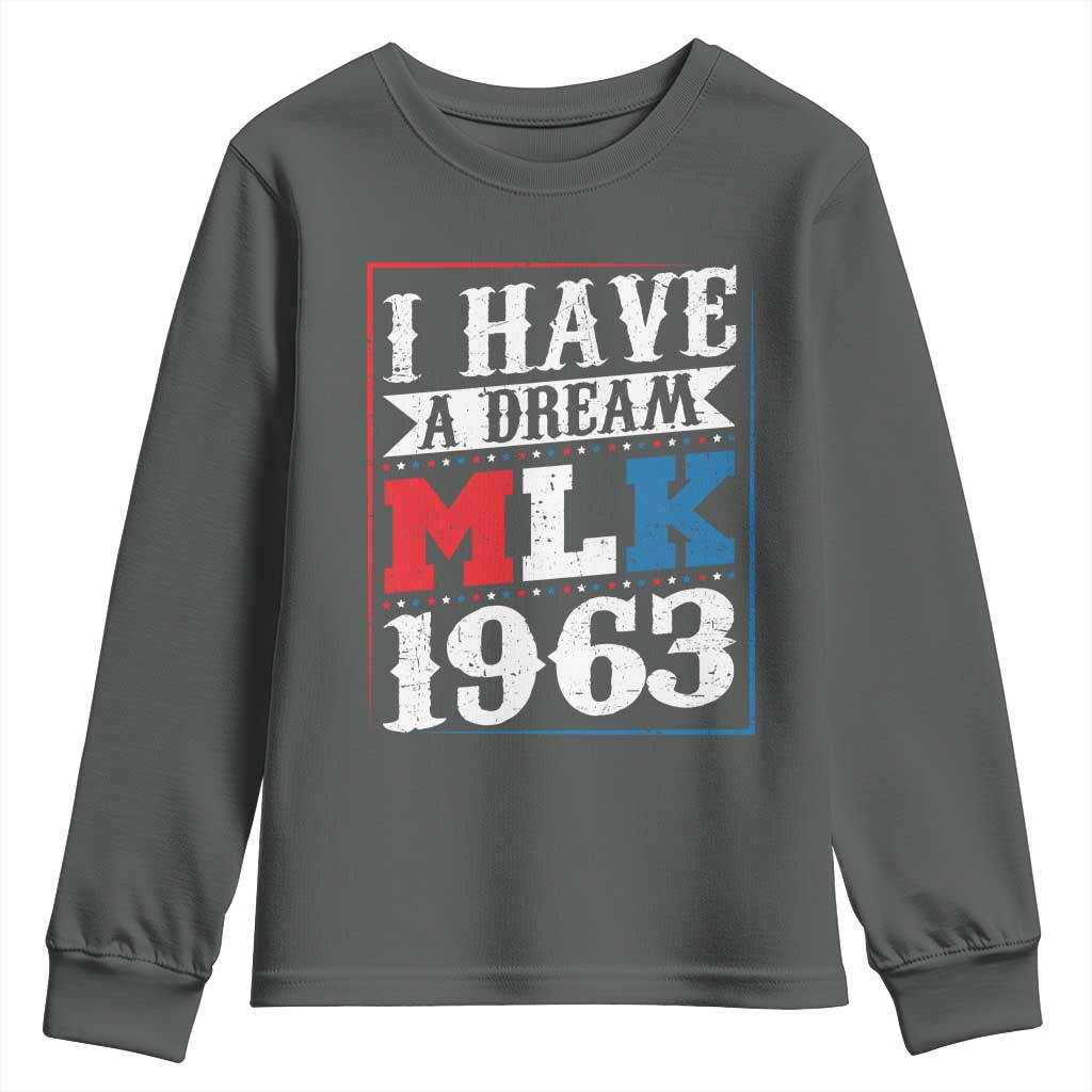 I Have A Dream Dr. Martin Luther King Jr Youth Sweatshirt MLK Day 1963