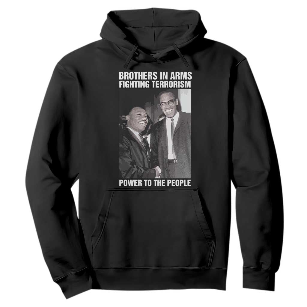 Martin Luther King And Malcolm X Hoodie Brothers In Arms Fighting Terrorism Power To The People Black History Month