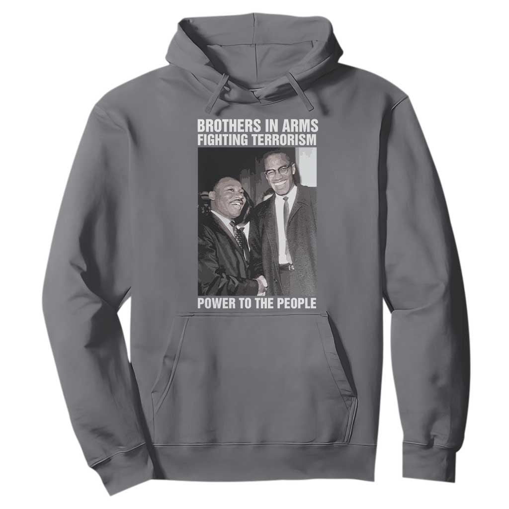 Martin Luther King And Malcolm X Hoodie Brothers In Arms Fighting Terrorism Power To The People Black History Month