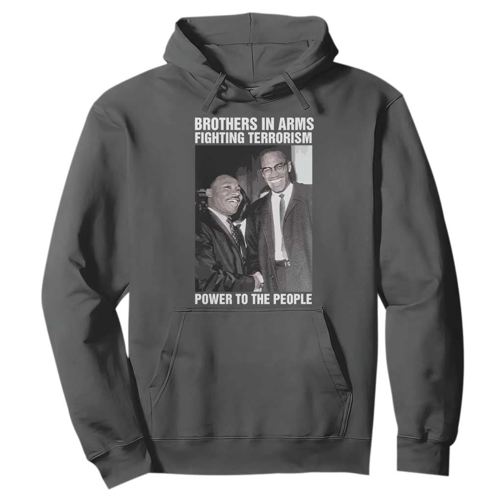 Martin Luther King And Malcolm X Hoodie Brothers In Arms Fighting Terrorism Power To The People Black History Month