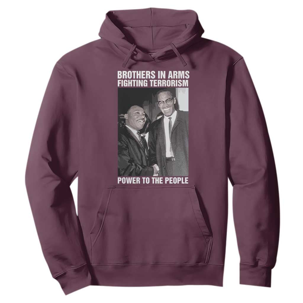 Martin Luther King And Malcolm X Hoodie Brothers In Arms Fighting Terrorism Power To The People Black History Month