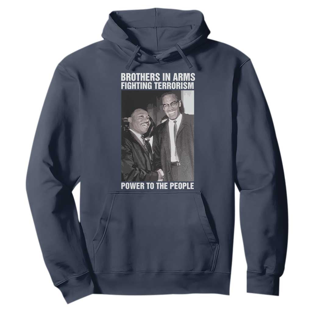 Martin Luther King And Malcolm X Hoodie Brothers In Arms Fighting Terrorism Power To The People Black History Month
