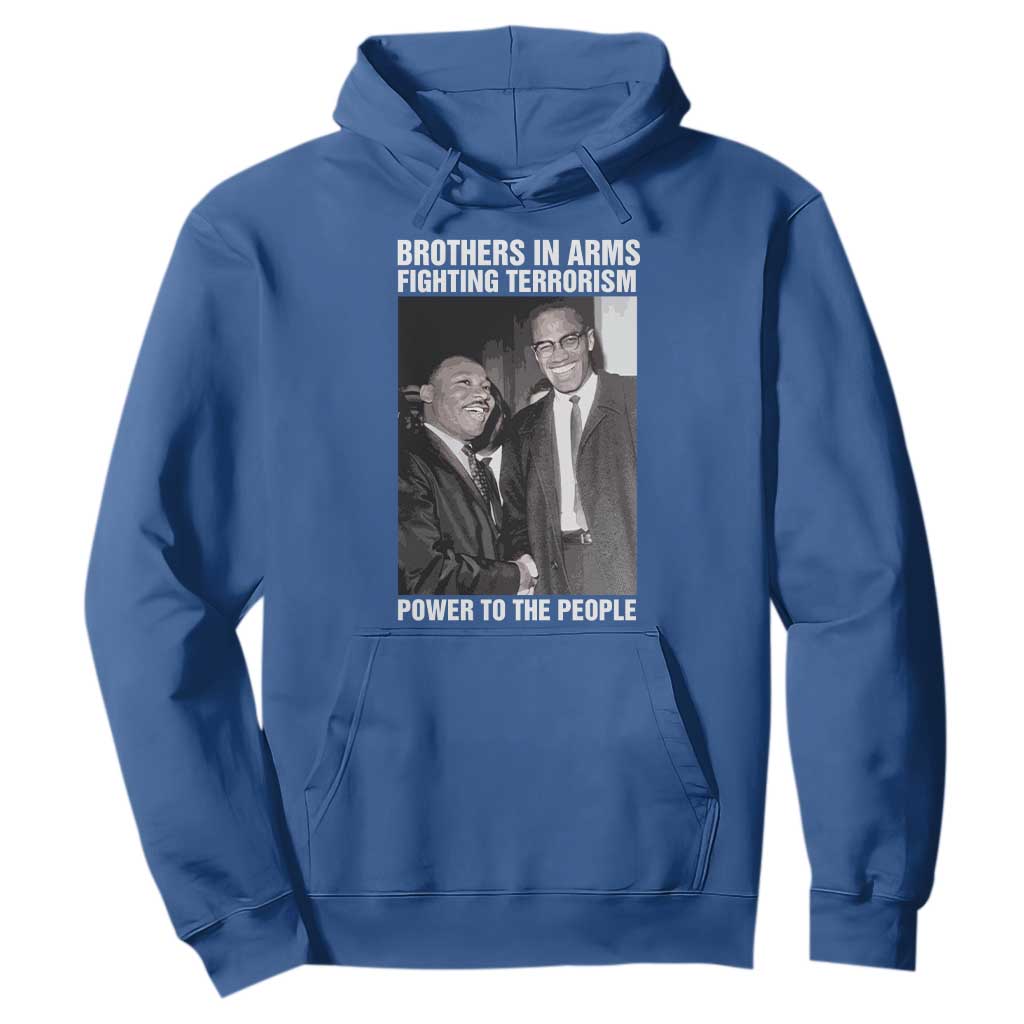 Martin Luther King And Malcolm X Hoodie Brothers In Arms Fighting Terrorism Power To The People Black History Month