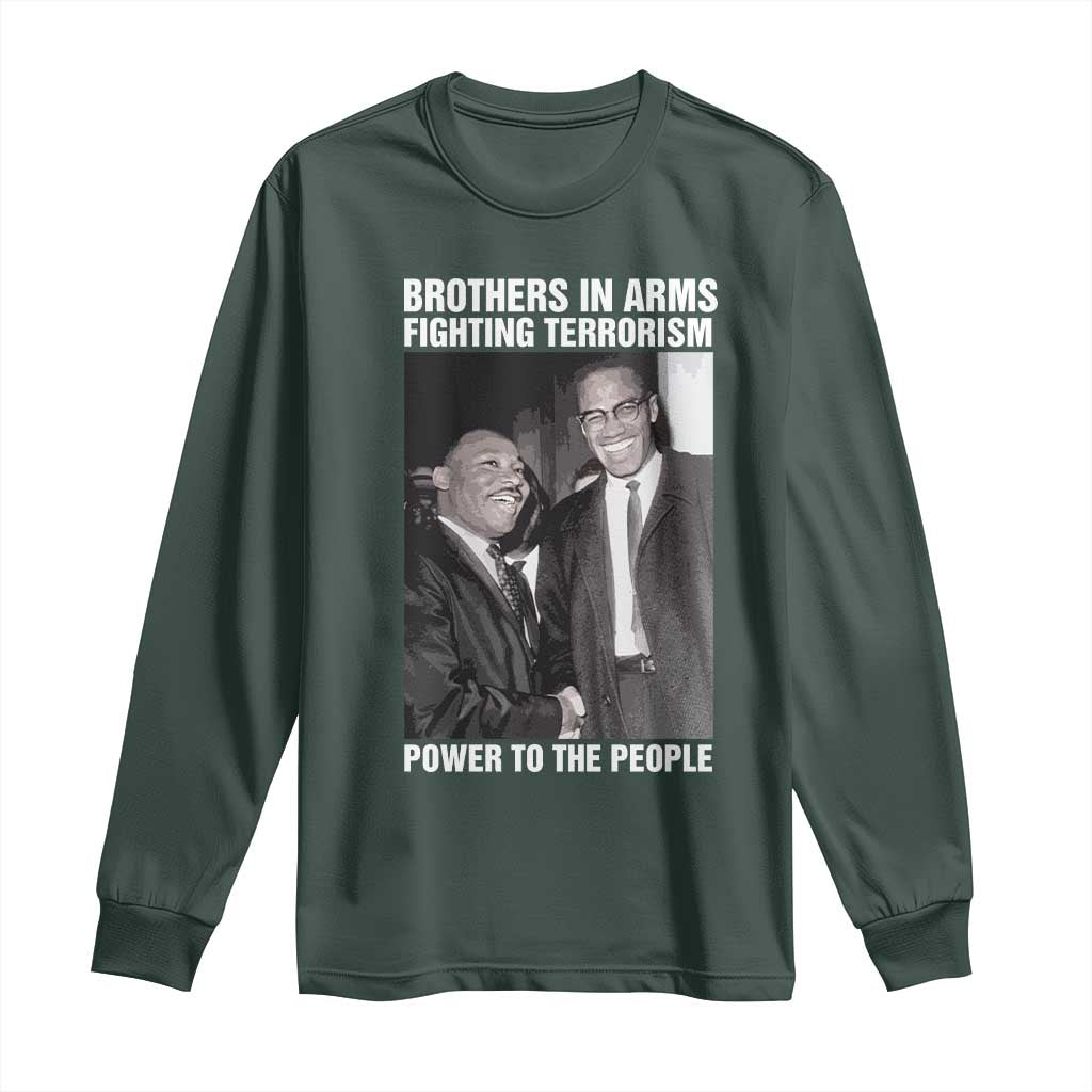 Martin Luther King And Malcolm X Long Sleeve Shirt Brothers In Arms Fighting Terrorism Power To The People Black History Month