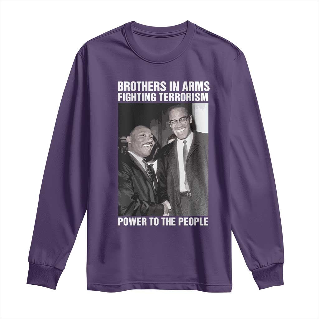 Martin Luther King And Malcolm X Long Sleeve Shirt Brothers In Arms Fighting Terrorism Power To The People Black History Month
