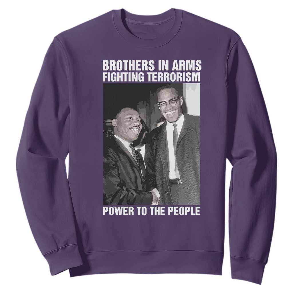 Martin Luther King And Malcolm X Sweatshirt Brothers In Arms Fighting Terrorism Power To The People Black History Month