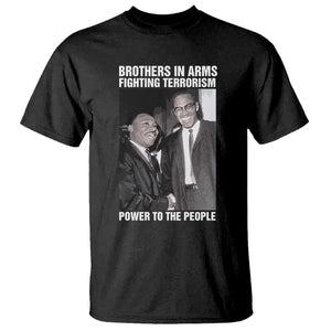 Martin Luther King And Malcolm X T Shirt Brothers In Arms Fighting Terrorism Power To The People Black History Month