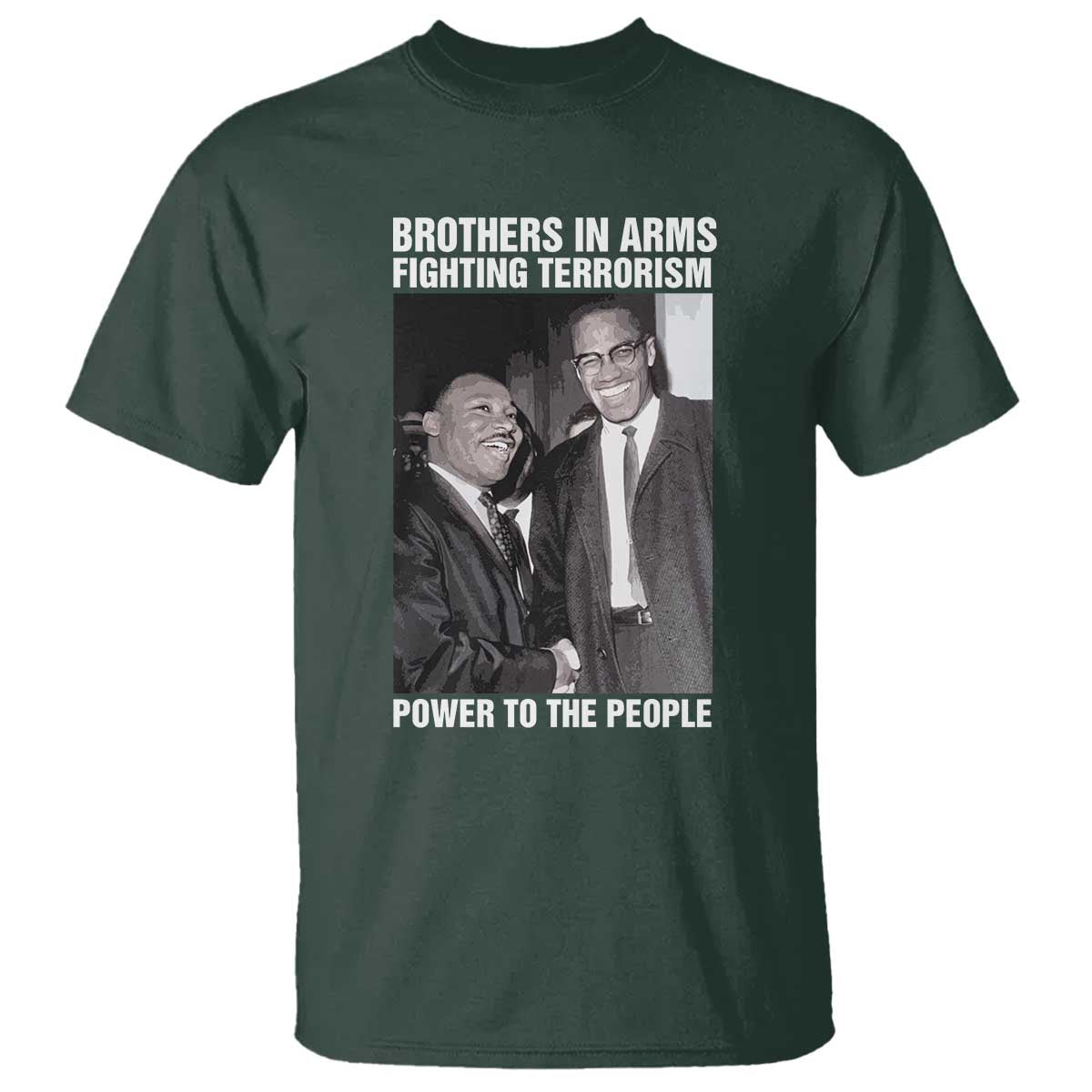 Martin Luther King And Malcolm X T Shirt Brothers In Arms Fighting Terrorism Power To The People Black History Month