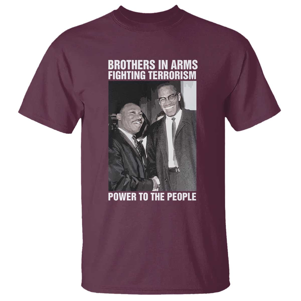 Martin Luther King And Malcolm X T Shirt Brothers In Arms Fighting Terrorism Power To The People Black History Month