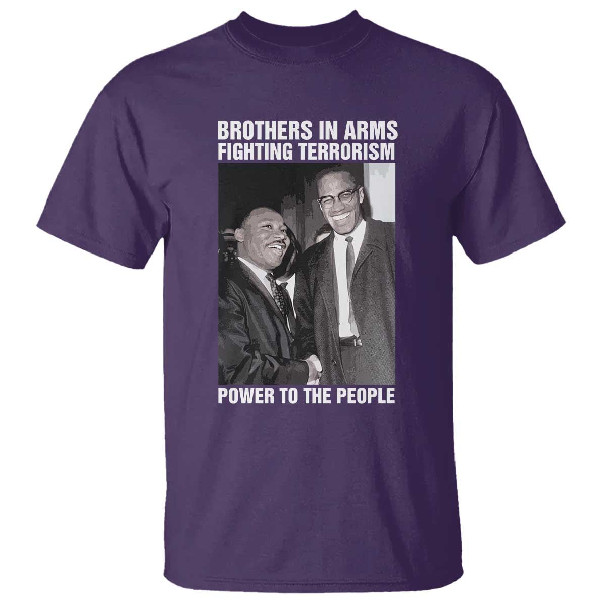 Martin Luther King And Malcolm X T Shirt Brothers In Arms Fighting Terrorism Power To The People Black History Month