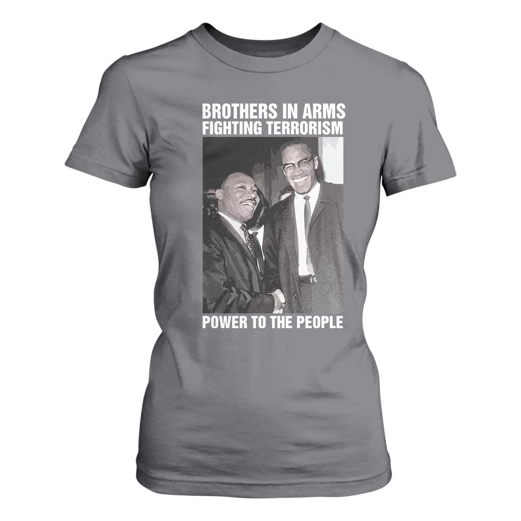 Martin Luther King And Malcolm X T Shirt For Women Brothers In Arms Fighting Terrorism Power To The People Black History Month
