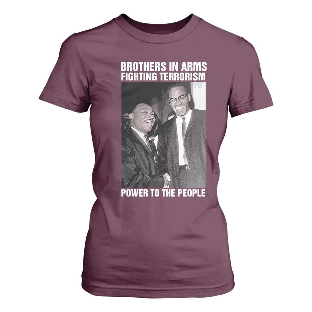 Martin Luther King And Malcolm X T Shirt For Women Brothers In Arms Fighting Terrorism Power To The People Black History Month