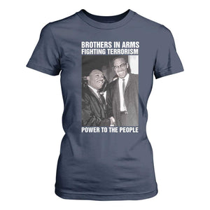 Martin Luther King And Malcolm X T Shirt For Women Brothers In Arms Fighting Terrorism Power To The People Black History Month