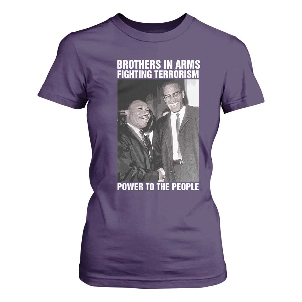 Martin Luther King And Malcolm X T Shirt For Women Brothers In Arms Fighting Terrorism Power To The People Black History Month