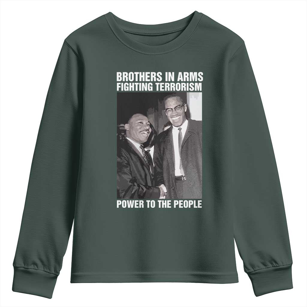 Martin Luther King And Malcolm X Youth Sweatshirt Brothers In Arms Fighting Terrorism Power To The People Black History Month