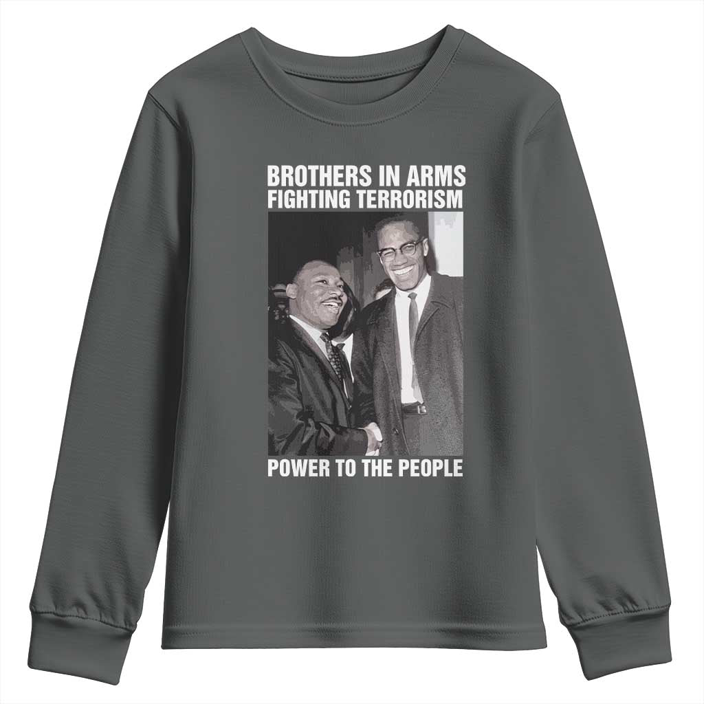 Martin Luther King And Malcolm X Youth Sweatshirt Brothers In Arms Fighting Terrorism Power To The People Black History Month