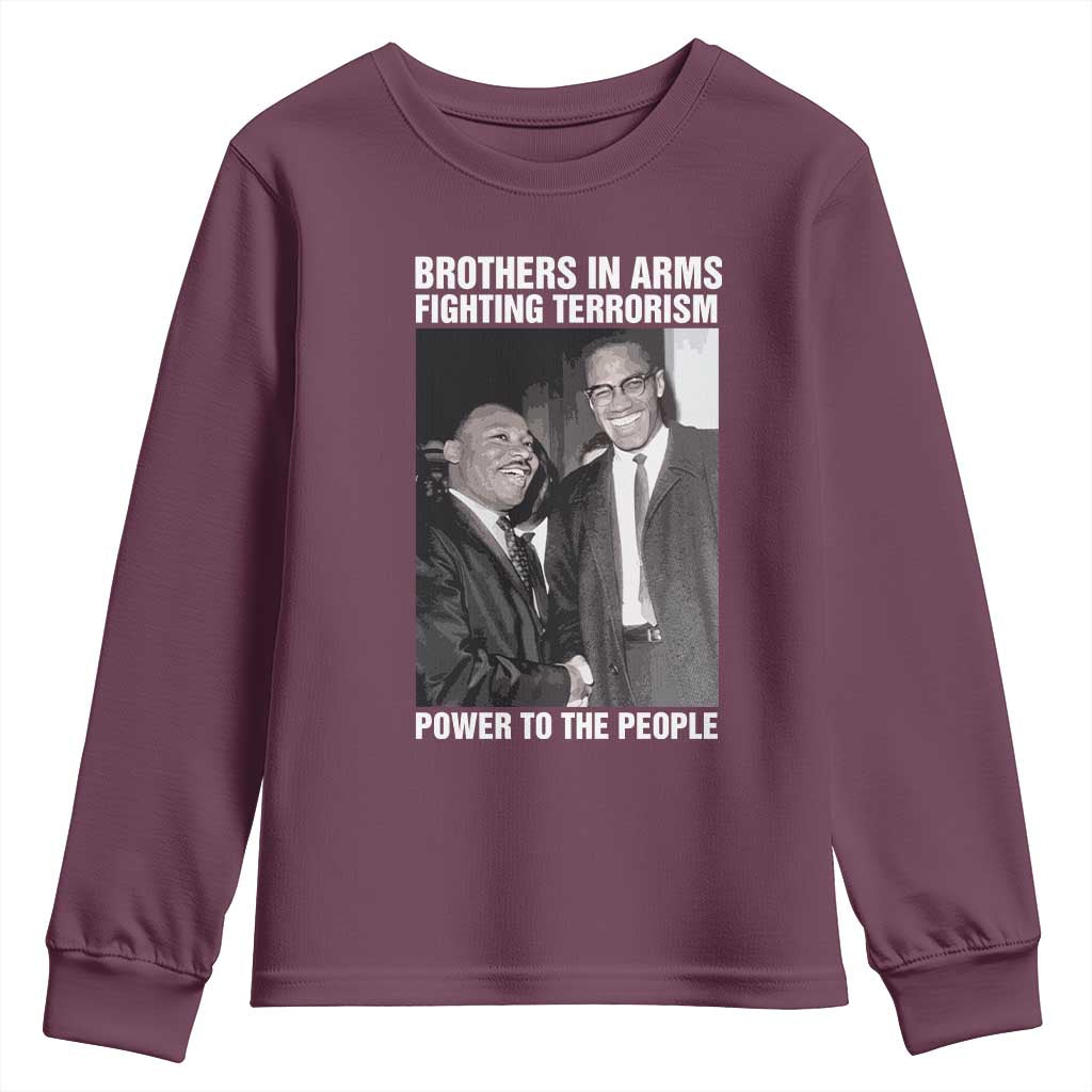 Martin Luther King And Malcolm X Youth Sweatshirt Brothers In Arms Fighting Terrorism Power To The People Black History Month