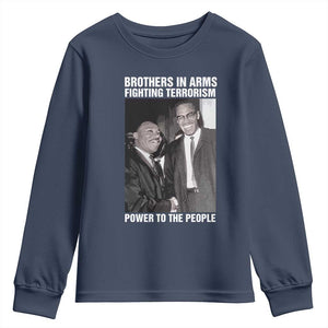 Martin Luther King And Malcolm X Youth Sweatshirt Brothers In Arms Fighting Terrorism Power To The People Black History Month