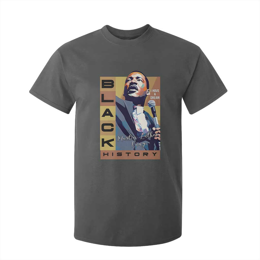 I Have A Dream Martin Luther King Jr MLK Quote T Shirt For Kid Black History Month