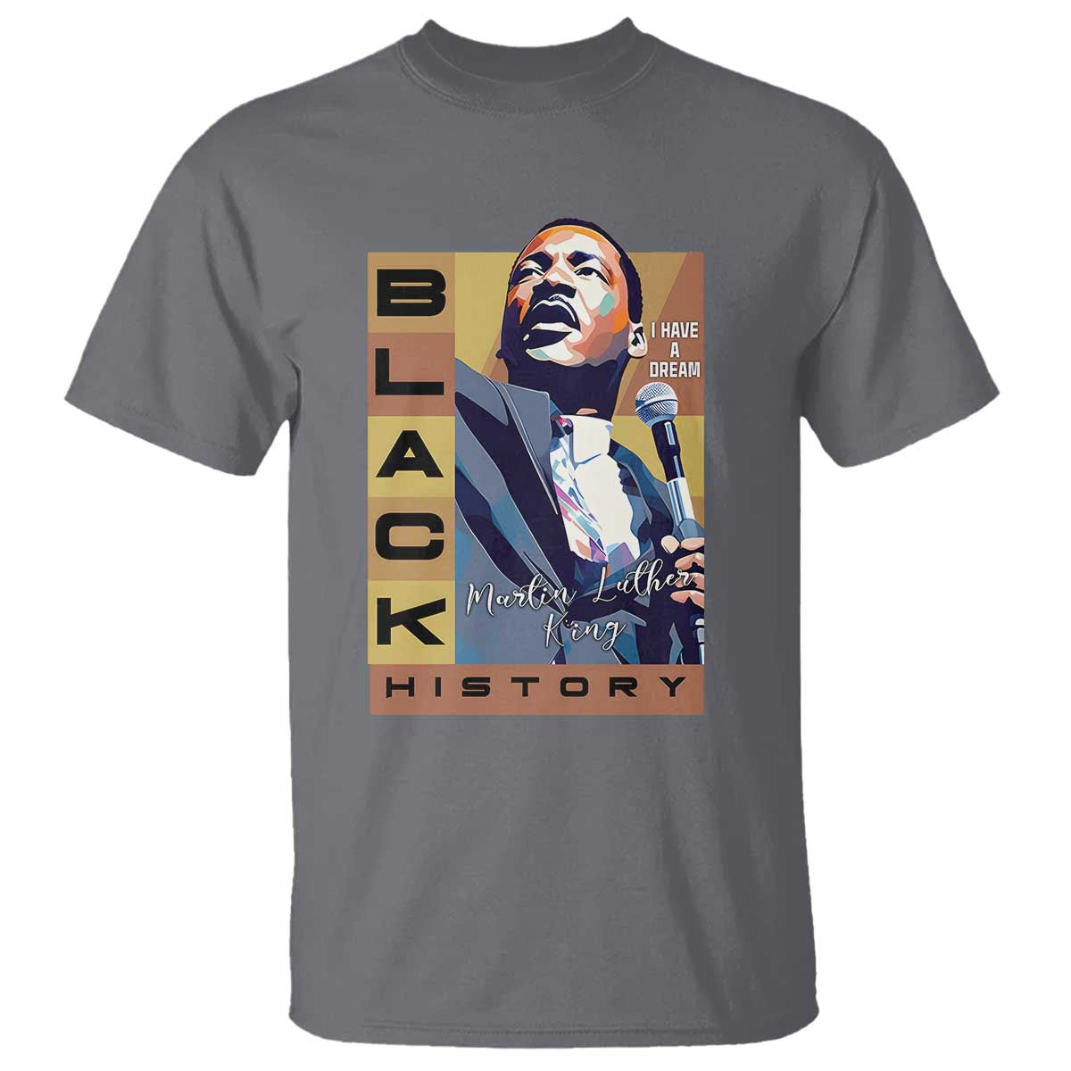 I Have A Dream Martin Luther King Jr MLK Quote T Shirt Black History Month