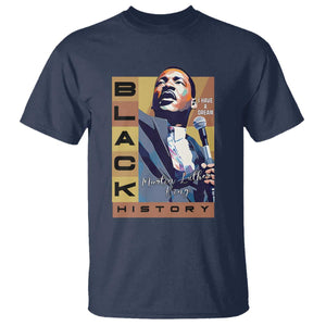 I Have A Dream Martin Luther King Jr MLK Quote T Shirt Black History Month