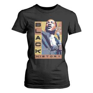 I Have A Dream Martin Luther King Jr MLK Quote T Shirt For Women Black History Month