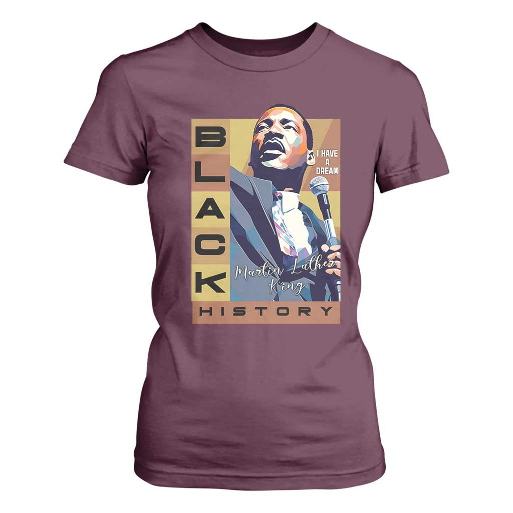 I Have A Dream Martin Luther King Jr MLK Quote T Shirt For Women Black History Month