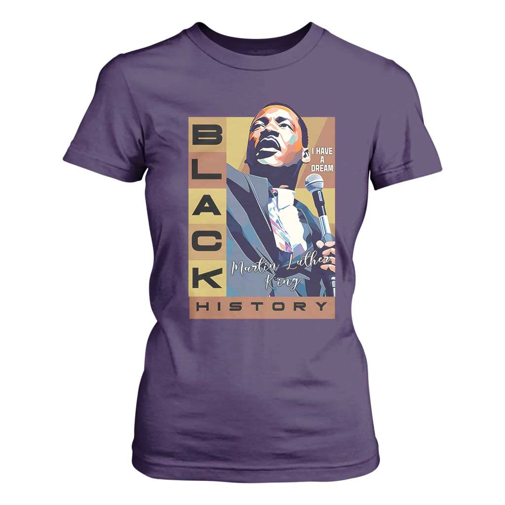 I Have A Dream Martin Luther King Jr MLK Quote T Shirt For Women Black History Month