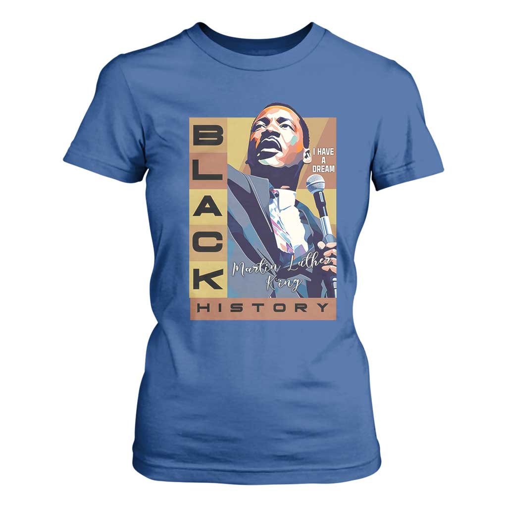 I Have A Dream Martin Luther King Jr MLK Quote T Shirt For Women Black History Month