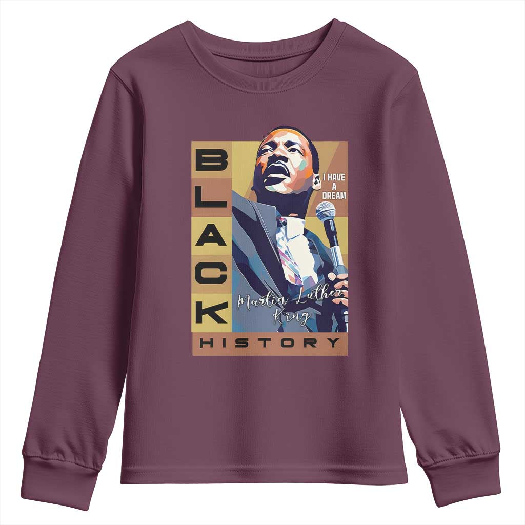 I Have A Dream Martin Luther King Jr MLK Quote Youth Sweatshirt Black History Month