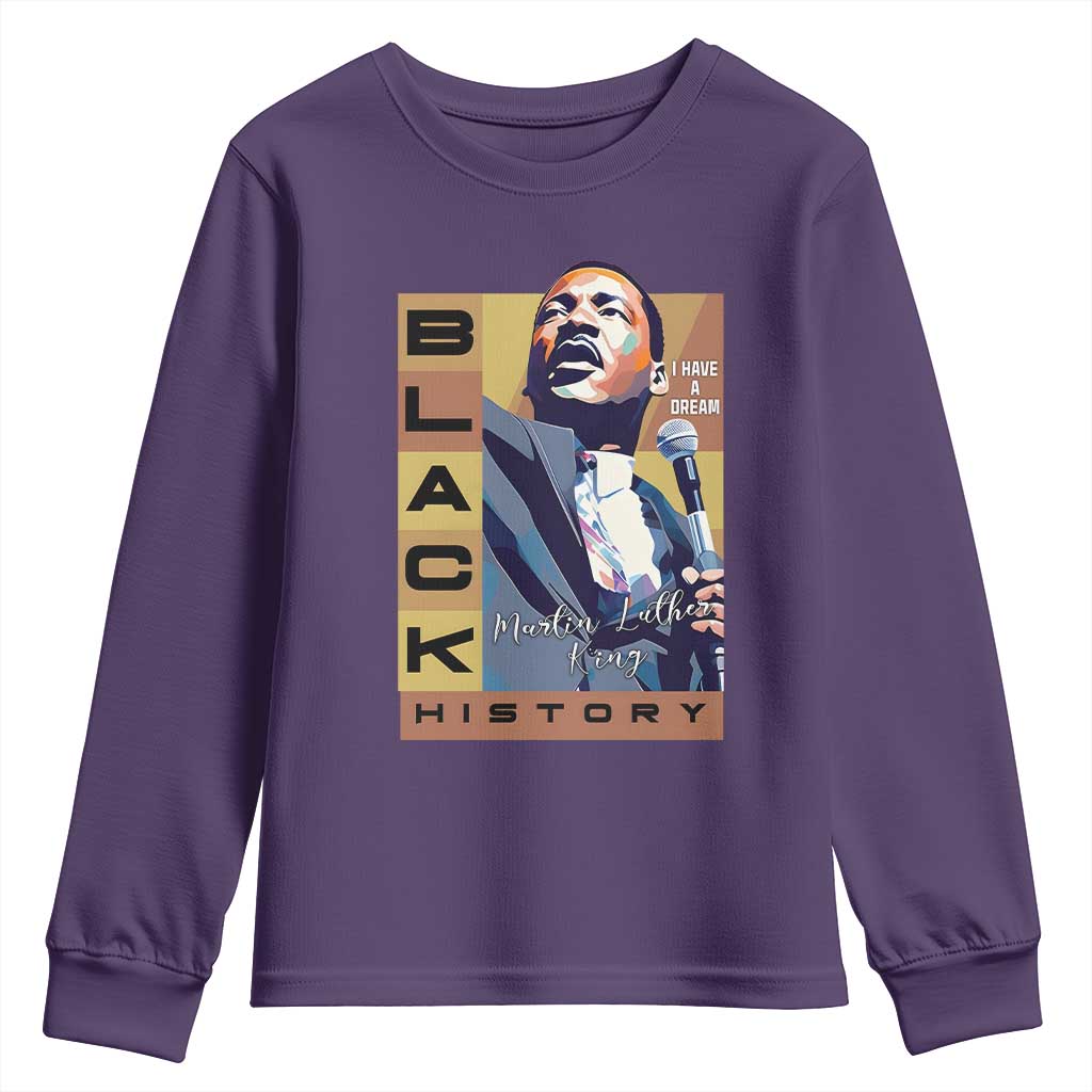 I Have A Dream Martin Luther King Jr MLK Quote Youth Sweatshirt Black History Month