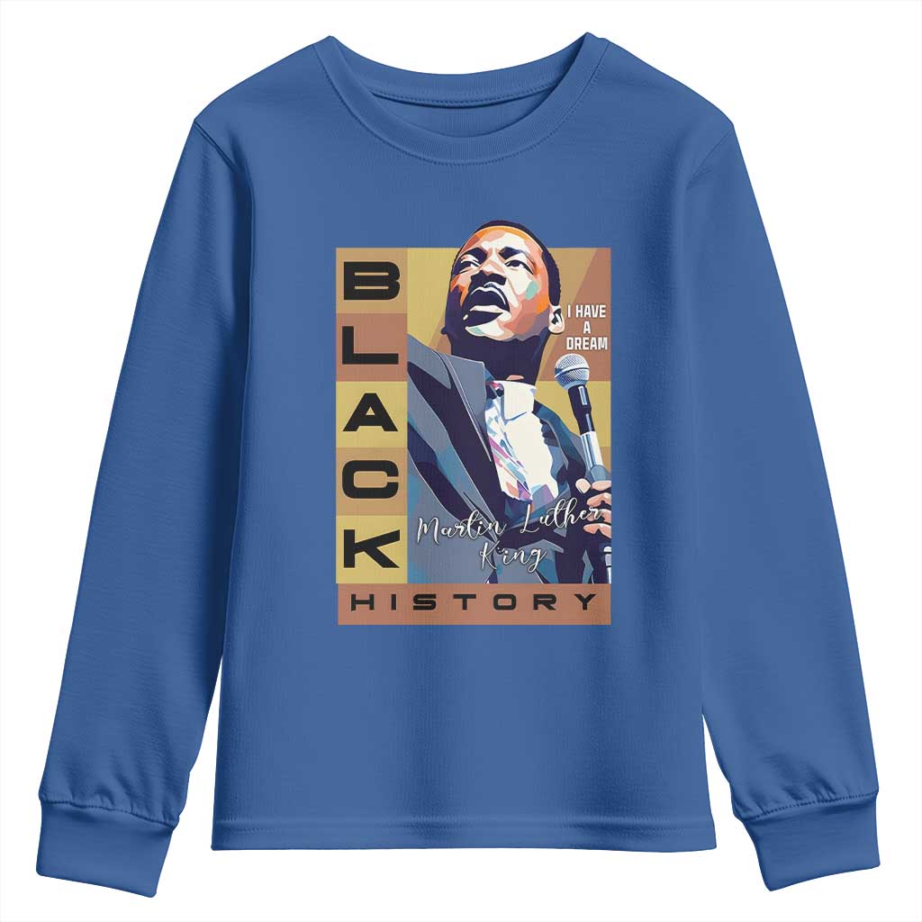 I Have A Dream Martin Luther King Jr MLK Quote Youth Sweatshirt Black History Month