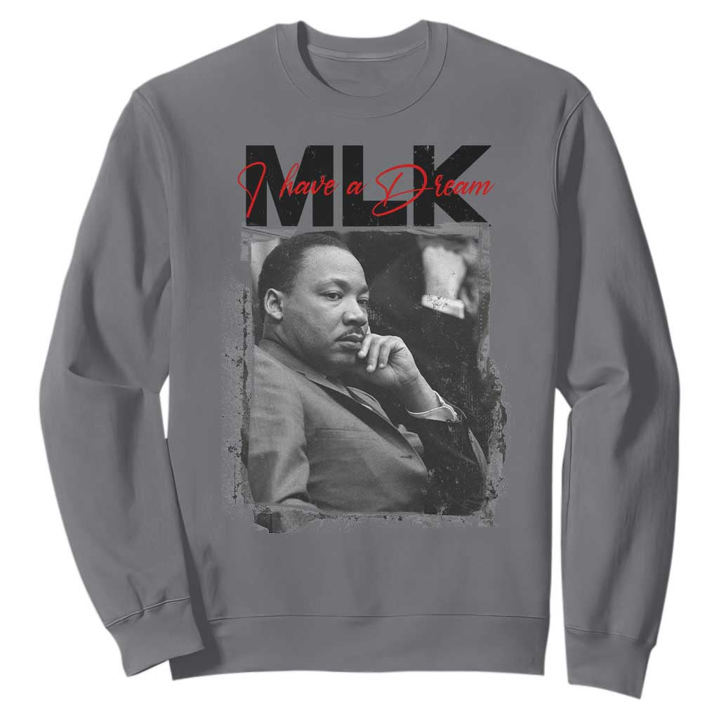 MLK I Have A Dream Sweatshirt Dr Martin Luther King Black History Month