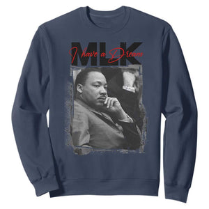 MLK I Have A Dream Sweatshirt Dr Martin Luther King Black History Month