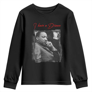 MLK I Have A Dream Youth Sweatshirt Dr Martin Luther King Black History Month