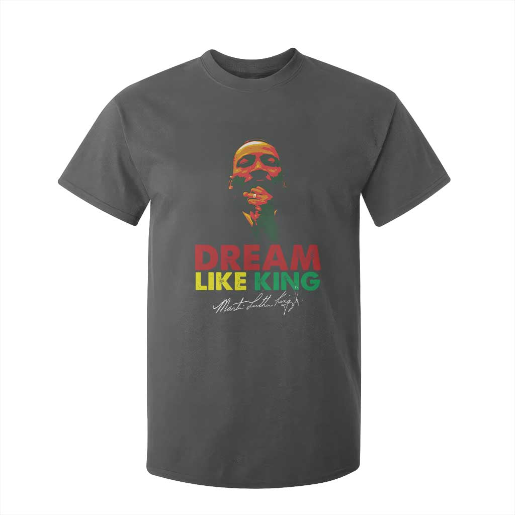 Dream Like King Martin Luther King Jr T Shirt For Kid MLK Black History Month