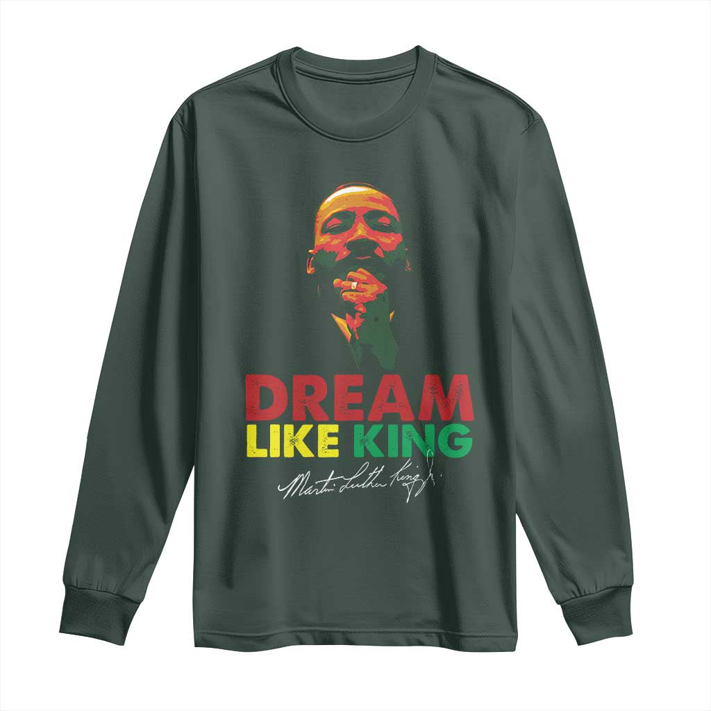 Dream Like King Martin Luther King Jr Long Sleeve Shirt MLK Black History Month