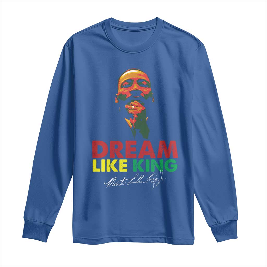 Dream Like King Martin Luther King Jr Long Sleeve Shirt MLK Black History Month