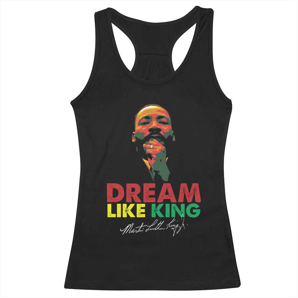 Dream Like King Martin Luther King Jr Racerback Tank Top MLK Black History Month