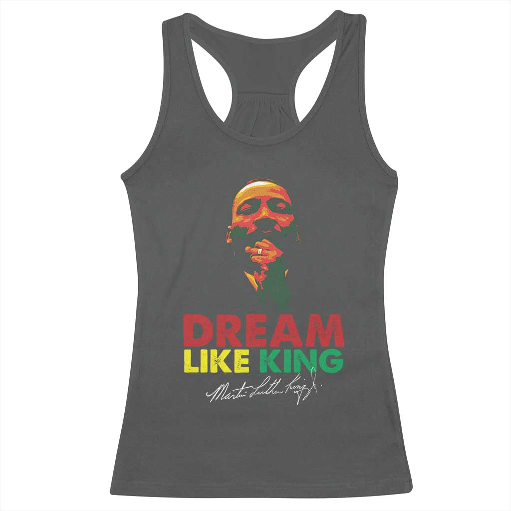 Dream Like King Martin Luther King Jr Racerback Tank Top MLK Black History Month