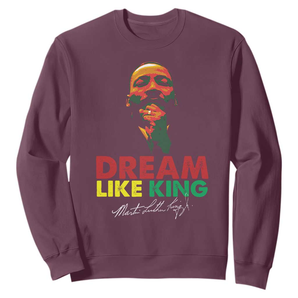 Dream Like King Martin Luther King Jr Sweatshirt MLK Black History Month