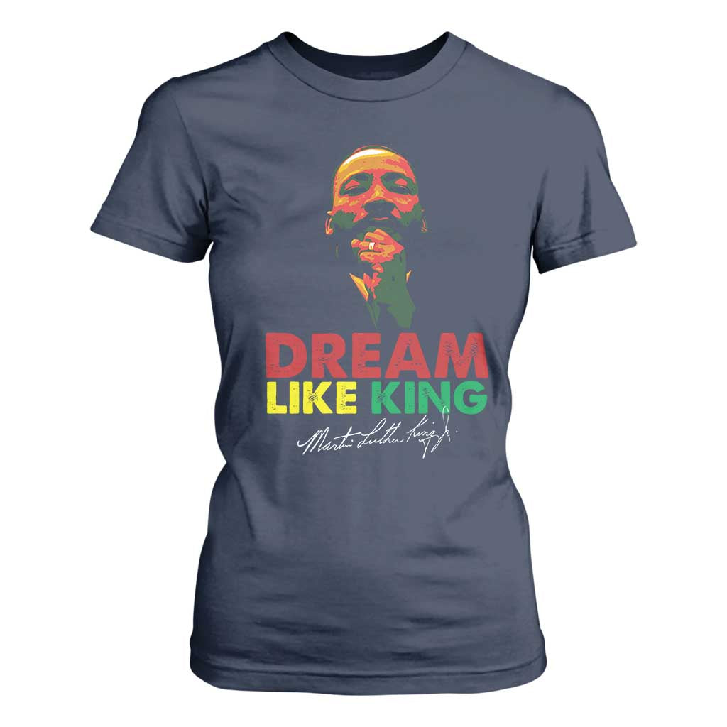 Dream Like King Martin Luther King Jr T Shirt For Women MLK Black History Month