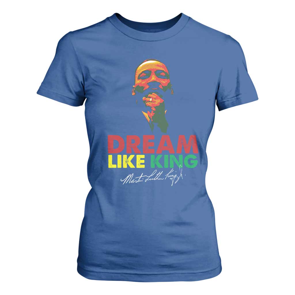 Dream Like King Martin Luther King Jr T Shirt For Women MLK Black History Month