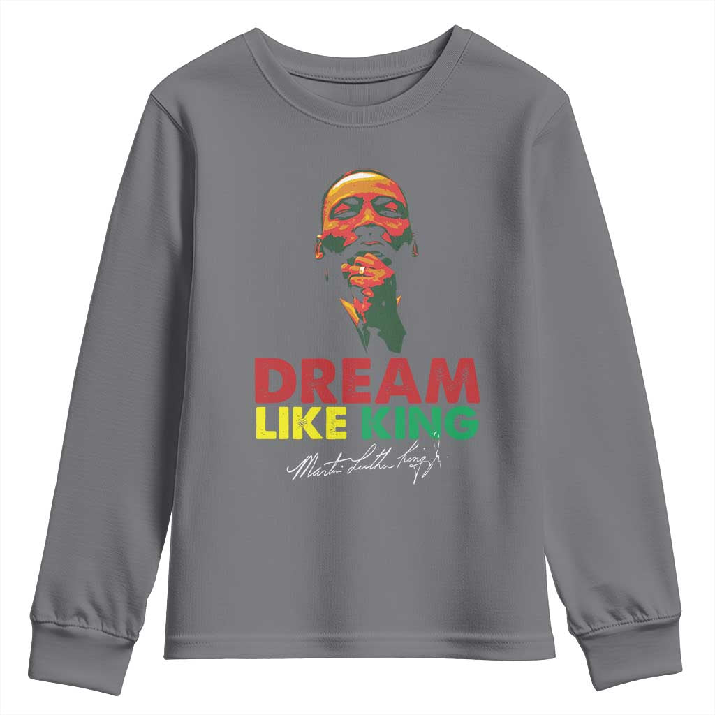 Dream Like King Martin Luther King Jr Youth Sweatshirt MLK Black History Month